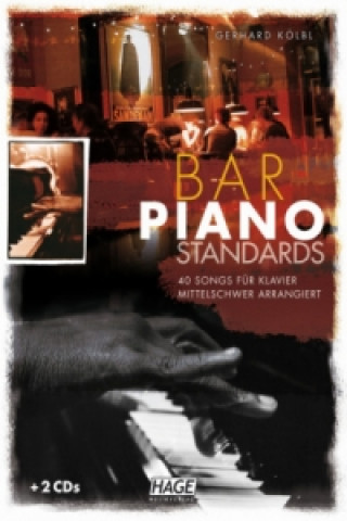 Kniha Bar Piano Standards (mit 2 CDs) Gerhard Kölbl