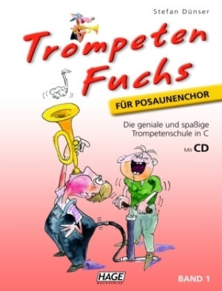 Könyv Trompeten Fuchs für Posaunenchor, Band 1. Bd.1 Stefan Dünser