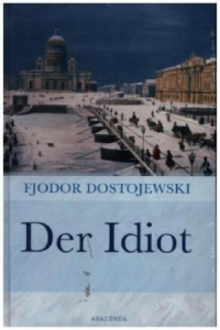 Könyv Der Idiot Fjodor M. Dostojewskij