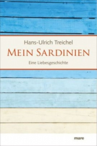 Kniha Mein Sardinien Hans-Ulrich Treichel