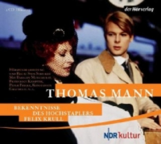 Audio Bekenntnisse des Hochstaplers Felix Krull, 2 Audio-CDs Thomas Mann