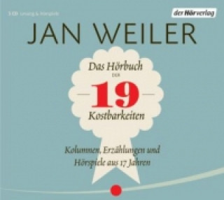 Audio Das Hörbuch der 19 Kostbarkeiten, 3 Audio-CDs Jan Weiler