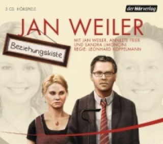 Audio Beziehungskiste, 3 Audio-CDs Jan Weiler