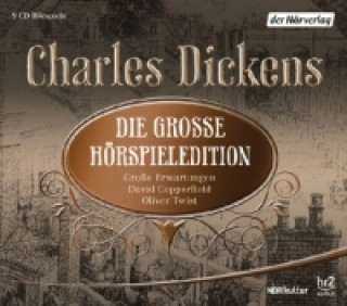 Audio Charles Dickens, Die große Hörspieledition, 9 Audio-CDs Charles Dickens