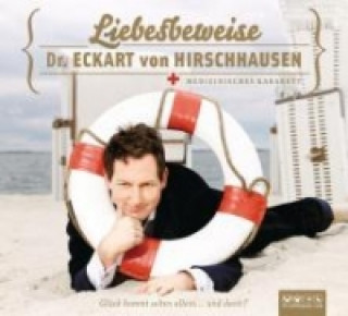 Hanganyagok Liebesbeweise, 1 Audio-CD Eckart von Hirschhausen