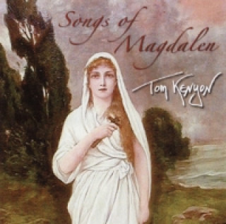Hanganyagok Songs of Magdalen [Audiobook] (Audio CD), Audio-CD Tom Kenyon