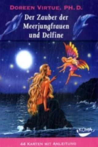 Hra/Hračka Der Zauber der Meerjungfrauen und Delfine, Orakelkarten (Geschenkartikel), m. 1 Buch Doreen Virtue