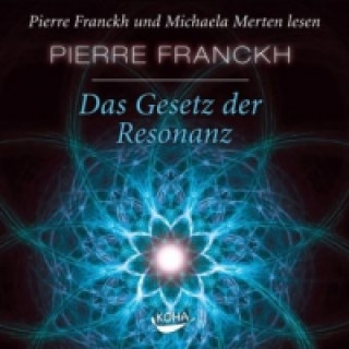 Audio Das Gesetz der Resonanz, 2 Audio-CDs Pierre Franckh