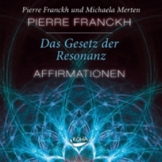 Аудио Das Gesetz der Resonanz, 1 Audio-CD Pierre Franckh