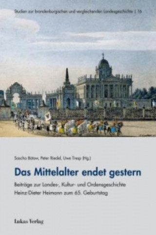 Könyv Das Mittelalter endet gestern Sascha Bütow