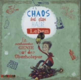 Audio Chaos ist das halbe Leben, 2 Audio-CDs Jakob M. Leonhardt