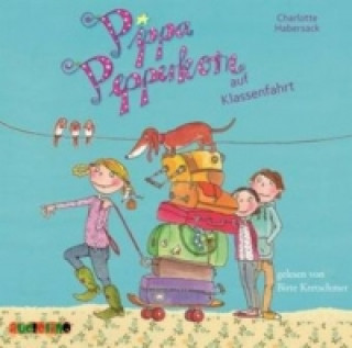 Hanganyagok Pippa Pepperkorn auf Klassenfahrt, 1 Audio-CD Charlotte Habersack