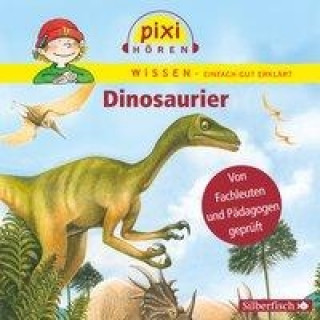 Audio Pixi Wissen: Dinosaurier, 1 Audio-CD Melle Siegfried