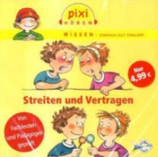 Audio Pixi Wissen: Streiten und Vertragen, 1 Audio-CD Martin Baltscheit