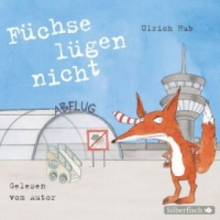 Audio Füchse lügen nicht, 2 Audio-CD Ulrich Hub
