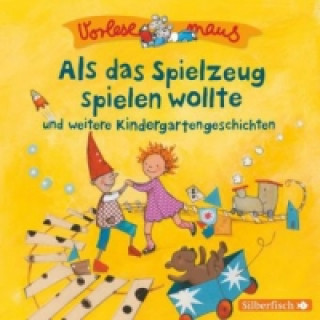 Hanganyagok Vorlesemaus: Als das Spielzeug spielen wollte und weitere Kindergartengeschichten, 1 Audio-CD Luise Holthausen