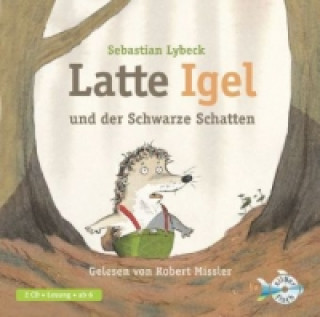 Audio Latte Igel 3: Latte Igel und der Schwarze Schatten, 2 Audio-CD Sebastian Lybeck