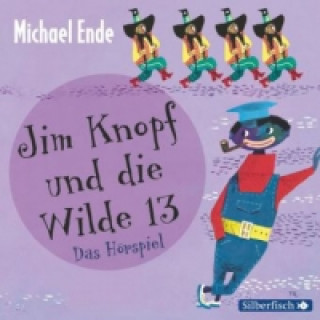 Audio Jim Knopf und die Wilde 13 - Das Hörspiel, 2 Audio-CD Michael Ende