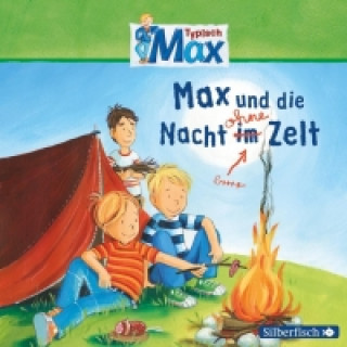 Audio Typisch Max 5: Max und die Nacht ohne Zelt, 1 Audio-CD Christian Tielmann