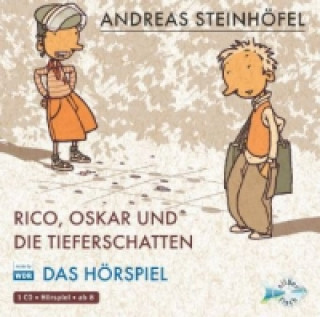 Audio Rico und Oskar 1: Rico, Oskar und die Tieferschatten - Das Hörspiel, 1 Audio-CD Andreas Steinhöfel