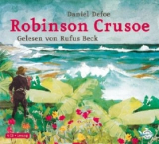 Аудио Robinson Crusoe, 4 Audio-CD Daniel Defoe