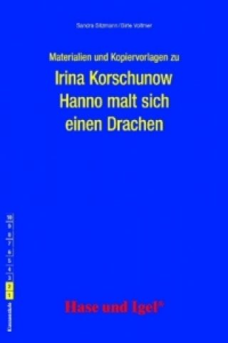 Książka Materialien und Kopiervorlagen zu Irina Korschunow 'Hanno malt sich einen Drachen' Sandra Sitzmann
