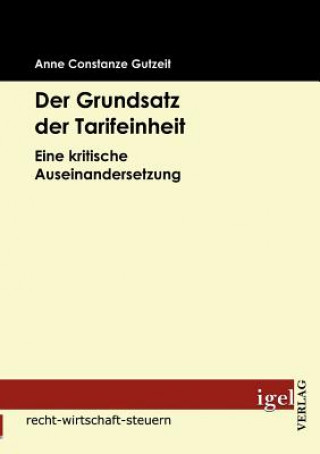 Kniha Grundsatz der Tarifeinheit Anne C. Gutzeit