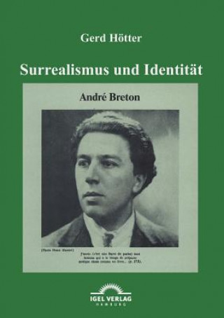 Könyv Surrealismus und Identitat Gerd Hötter