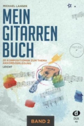 Materiale tipărite Mein Gitarrenbuch, m. Audio-CD. Bd.2 Michael Langer