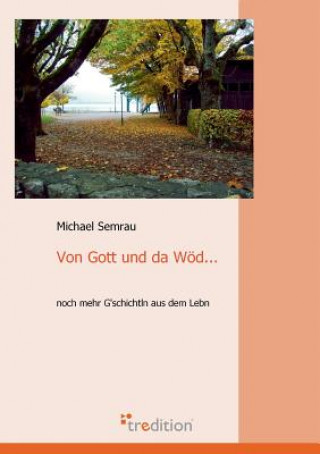 Kniha Von Gott Und Da Wod... Michael Semrau