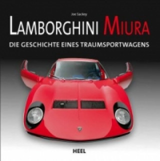 Knjiga Lamborghini Miura Joe Sackey