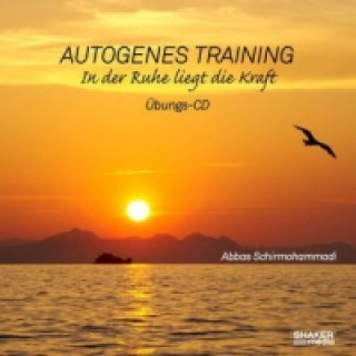 Аудио Autogenes Training, Audio-CD Abbas Schirmohammadi