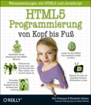 Kniha HTML5-Programmierung von Kopf bis Fuß: Webanwendungen mit HTML5 und JavaScript Eric Freeman