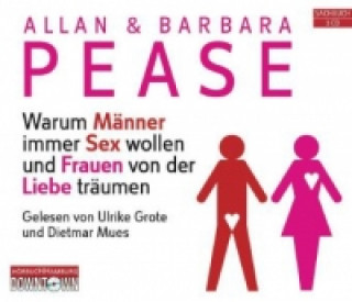 Audio Warum Männer immer Sex wollen und Frauen von der Liebe träumen, 3 Audio-CD Barbara Pease
