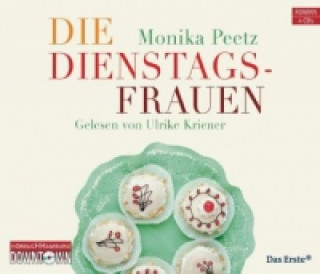Hanganyagok Die Dienstagsfrauen, 4 Audio-CD Monika Peetz