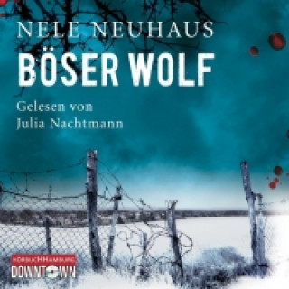 Audio Böser Wolf (Ein Bodenstein-Kirchhoff-Krimi 6), 6 Audio-CD Nele Neuhaus