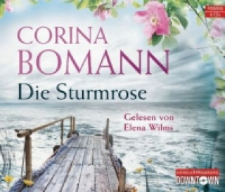 Audio Die Sturmrose, 6 Audio-CD Corina Bomann