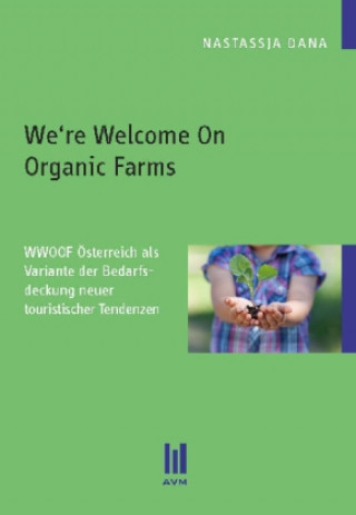 Carte We're Welcome On Organic Farms Nastassja Dana