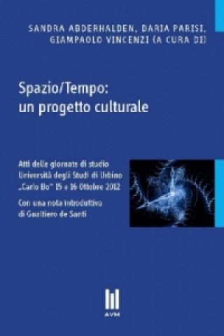 Könyv Spazio/Tempo: un progetto culturale Sandra Abderhalden