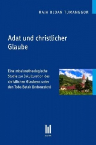 Book Adat und christlicher Glaube Raja Oloan Tumanggor