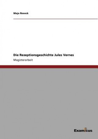Könyv Rezeptionsgeschichte Jules Vernes Maja Roseck