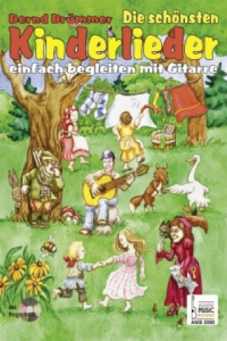 Materiale tipărite Die schönsten Kinderlieder einfach begleiten mit Gitarre, m. Audio-CD Bernd Brümmer