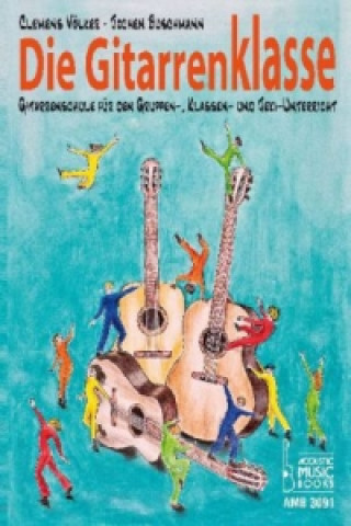 Kniha Die Gitarrenklasse. Clemens Völker