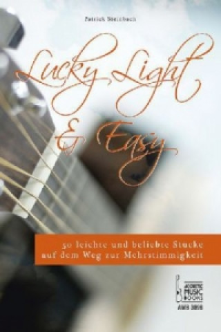 Könyv Lucky, Light & Easy. Patrick Steinbach