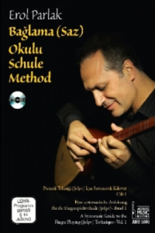 Kniha Baglama (Saz) Okulu Schule. Baglama (Saz) Okulu Method, m. DVD. Bd.1 Erol Parlak