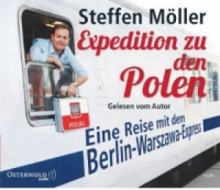 Audio Expedition zu den Polen, 4 Audio-CD Steffen Möller