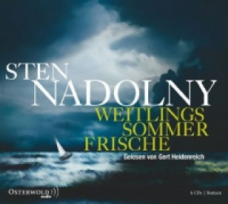 Audio Weitlings Sommerfrische, 6 Audio-CD Sten Nadolny