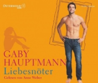 Audio Liebesnöter, 4 Audio-CD Gaby Hauptmann