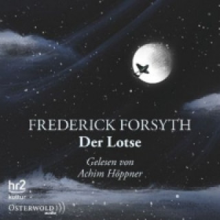 Audio Der Lotse, 2 Audio-CD Frederick Forsyth
