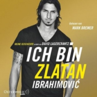 Audio Ich bin Zlatan, 6 Audio-CD Zlatan Ibrahimovic